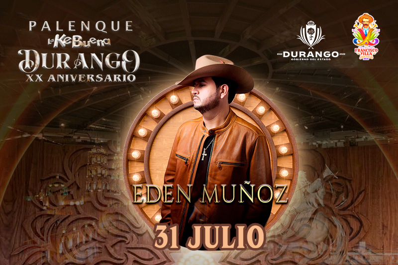 boletos Eden Muñoz Palenque Durango 2026