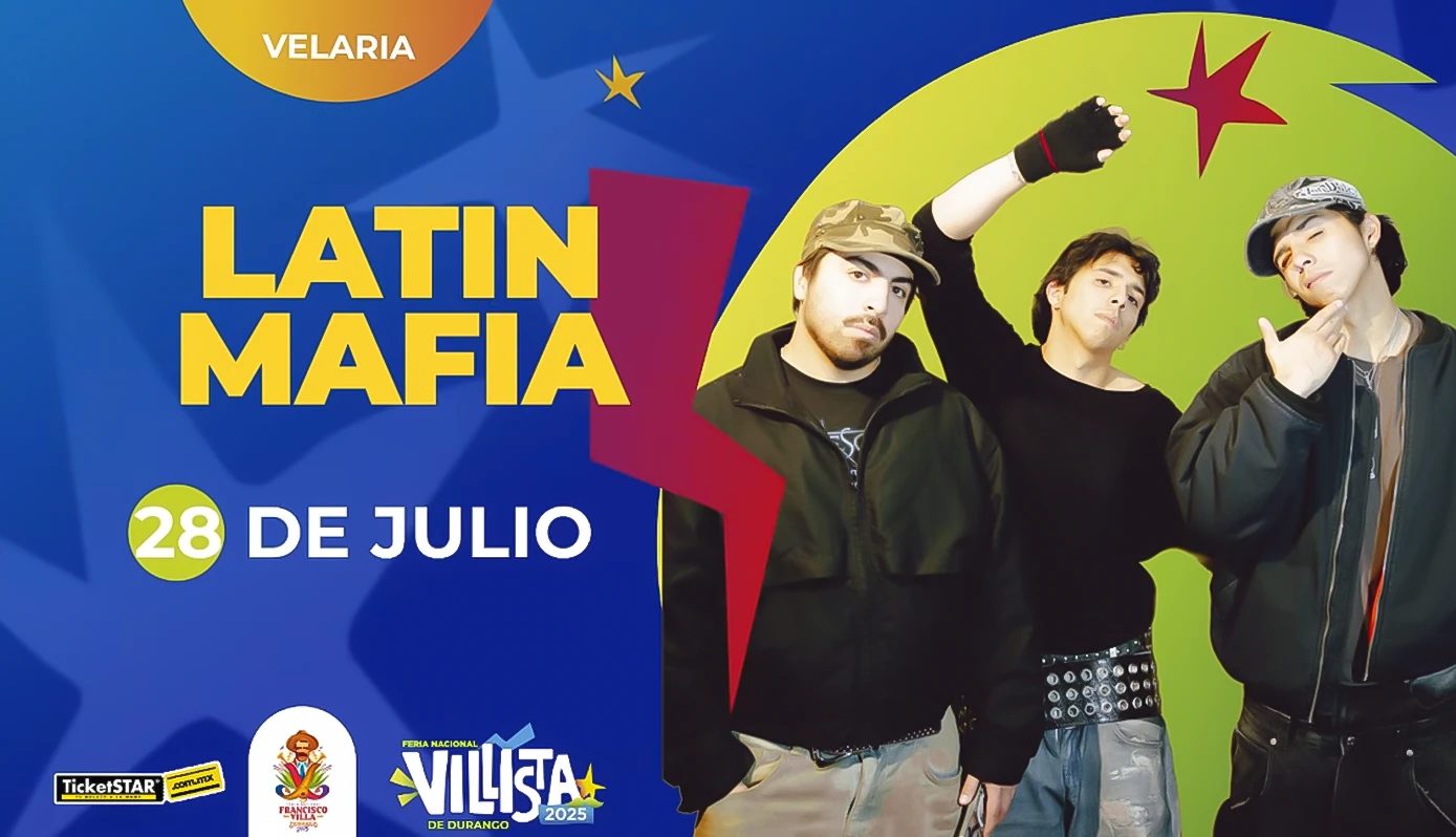 boletos Latin Mafia Velaria Feria Durango 2025